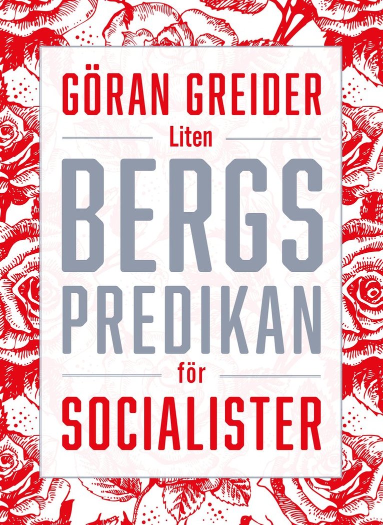 Göran Greider - Liten bergspredikan för socialister, Inbunden