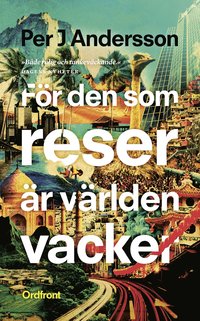 bokomslag För den som reser är världen vacker