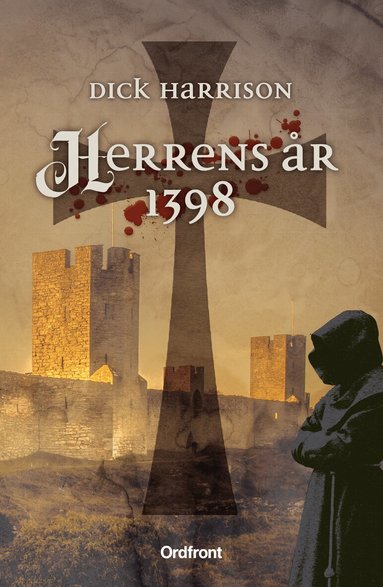 Dick Harrison - Herrens år 1398, Inbunden