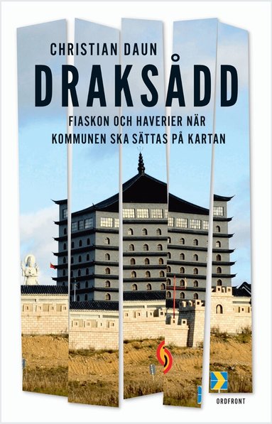 Christian Daun - Draksådd : om haverier och fiaskon när "kommunen ska sättas på kartan", Inbunden