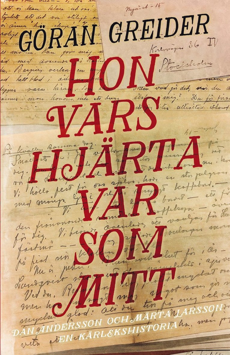 Hon vars hjärta var som mitt : Dan Andersson och Märta Larsson - en kärlekshistoria 1