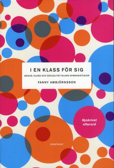 bokomslag I en klass för sig : genus, klass och sexualitet bland gymnasietjejer