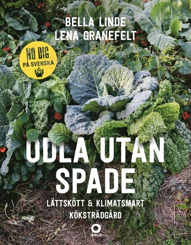 bokomslag Odla utan spade : lättskött & klimatsmart köksträdgård