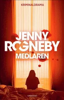 Jenny Rogneby - Medlaren, Inbunden