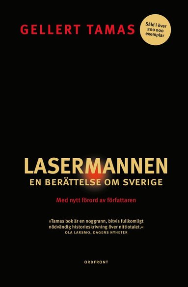 Gellert Tamas - Lasermannen : en berättelse om Sverige, Häftad