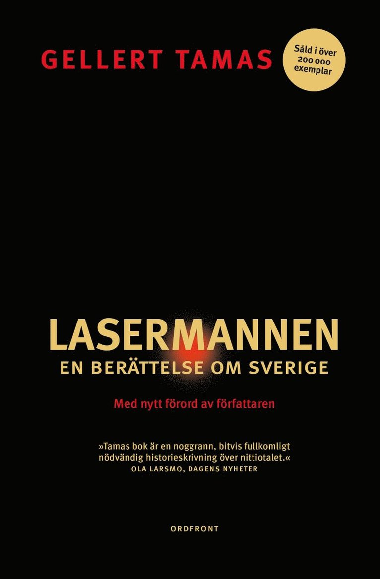 Lasermannen : en berättelse om Sverige 1