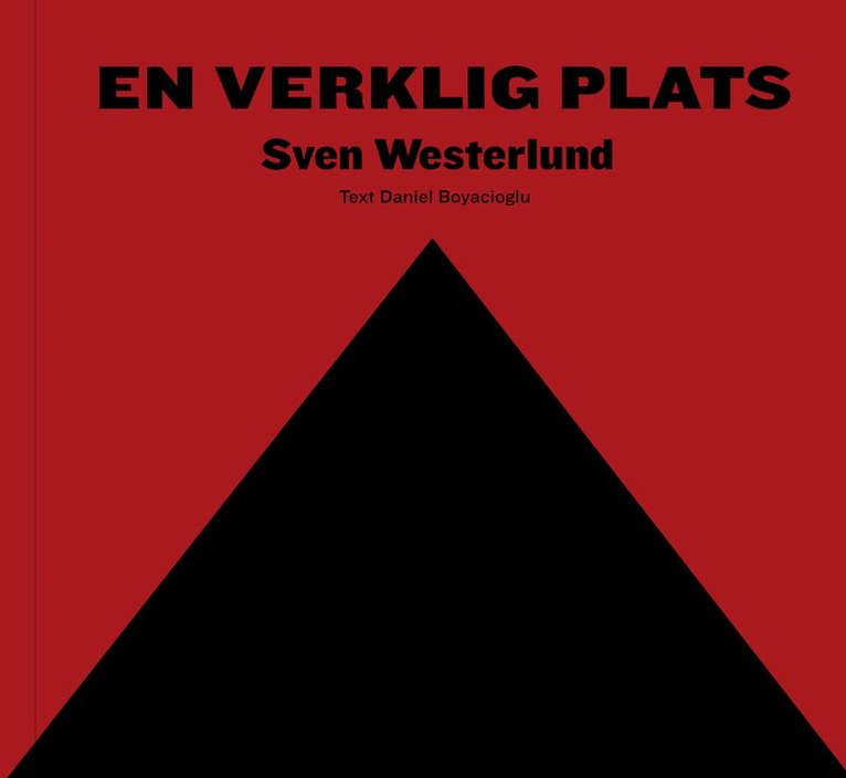 Sven Westerlund, Daniel Boyacioglu - En verklig plats, Inbunden