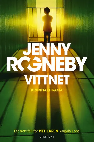 Jenny Rogneby - Vittnet, Inbunden
