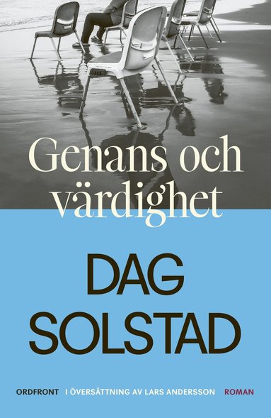 Dag Solstad - Genans & värdighet, Inbunden