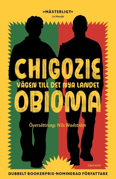 Chigozie Obioma - Vägen till det nya landet, Inbunden