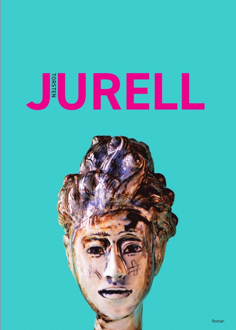 Torsten Jurell - Fisken i skyn: En berättelse om kärlek, konst och sprucket porslin, Inbunden