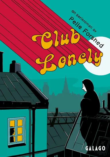 Pelle Forshed - Club Lonely, Häftad