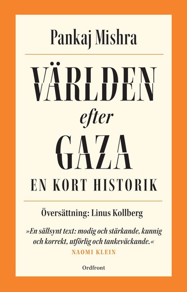Pankaj Mishra - Världen efter Gaza :  en kort historik, Inbunden