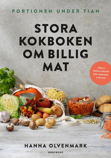 Hanna Olvenmark - Portionen under tian : stora kokboken om billig mat, Kartonnage