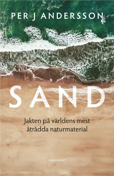 bokomslag Sand: Jakten på råvaran som formar vår värld
