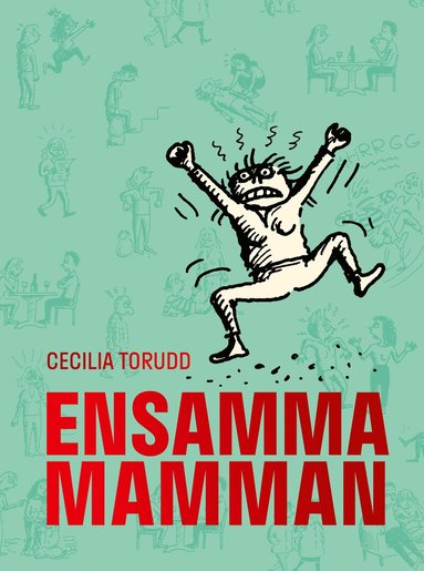 Cecilia Torudd - Ensamma mamman, Häftad