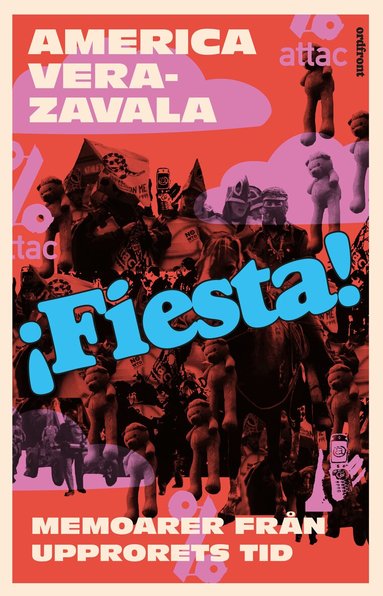 America Vera-Zavala - Fiesta : memoarer från upprorets tid, Inbunden