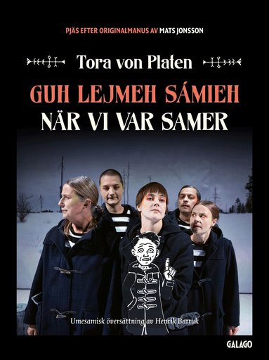 Tora von Platen - Guh lejmeh sámieh / När vi var samer, Häftad