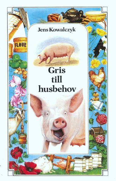 Jens Kowalczyk - Gris till husbehov, Häftad