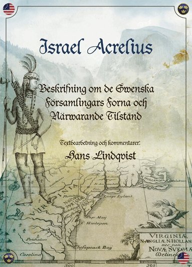Israel Acrelius - Beskrifning om de Swenska Församlingars Forna och Närwarande Tilstånd, Inbunden