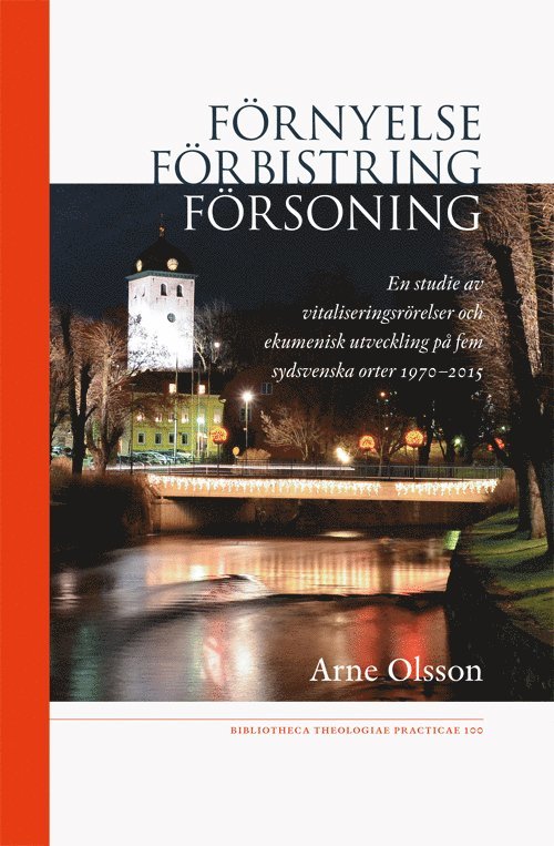 Arne Olsson - Förnyelse - förbistring - försoning, Häftad