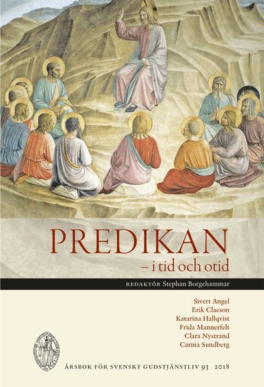 Stephan Borgehammar, Sivert Angel, Erik Claeson, Katarina Hallqvist, Frida Mannerfelt, Clara Nystrand, Carina Sundberg - Predikan : i tid och otid, Häftad
