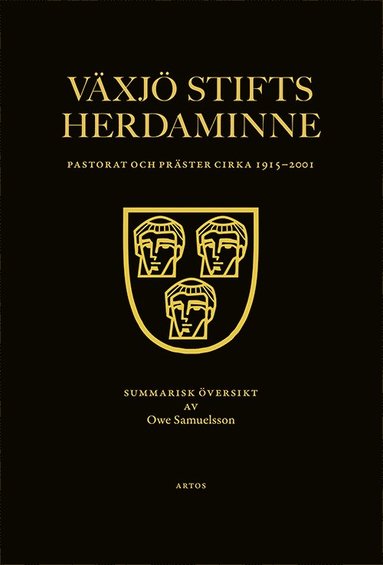 bokomslag Växjö stifts herdaminne : pastorat och präster cirka 1915-2001