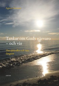 bokomslag Tankar om Guds närvaro - och vår : om lyhördhet och inre längtan