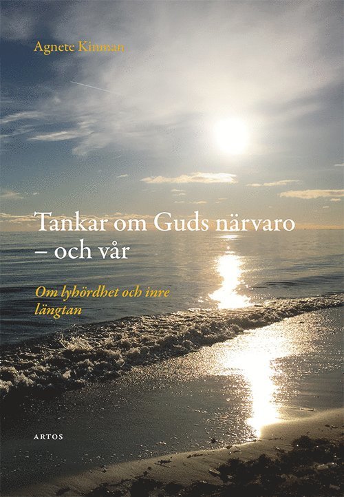 Tankar om Guds närvaro - och vår : om lyhördhet och inre längtan
