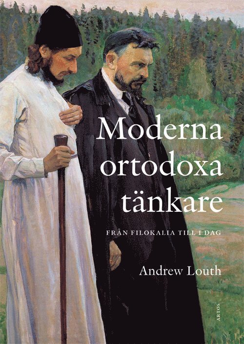 Andrew Louth - Moderna ortodoxa tänkare : från Filokalia till idag, Häftad