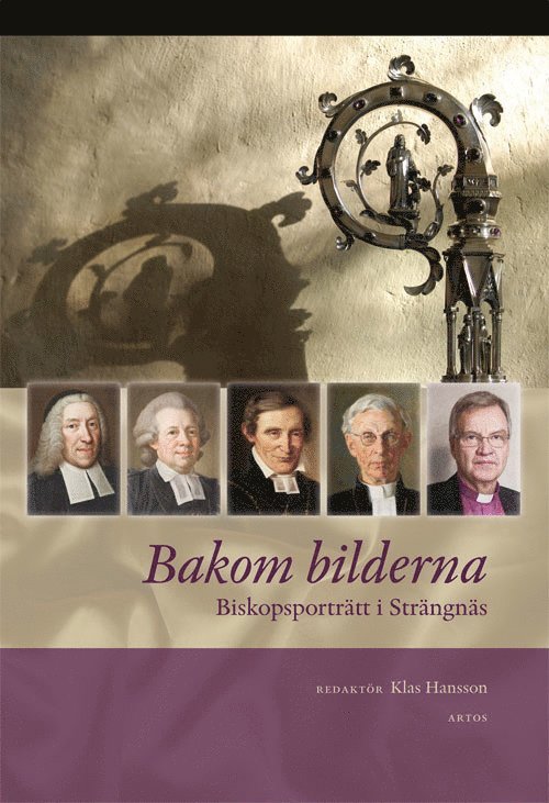 Bakom bilderna : biskopsporträtt i Strängnäs 1