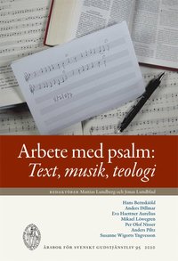 bokomslag Arbete med psalm : text, musik, teologi