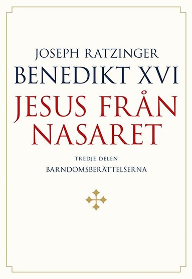 bokomslag Jesus från Nasaret. D. 3,  Barndomsberättelserna