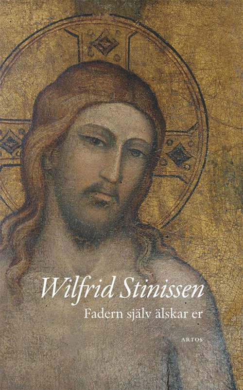 Wilfrid Stinissen - Fadern själv älskar er, Häftad