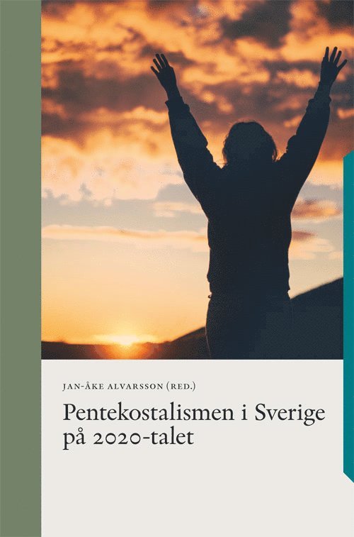 Pentekostalismen i Sverige på 2020-talet 1