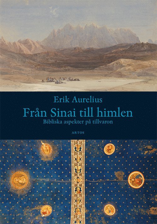 Erik Aurelius - Från Sinai till himlen : bibliska aspekter på tillvaron, Häftad