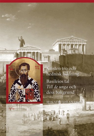 Mikael Johansson - Kristen tro och hednisk bildning, Häftad