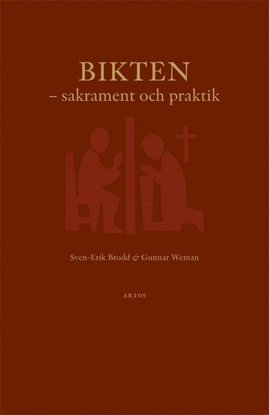bokomslag Bikten : sakrament och praktik