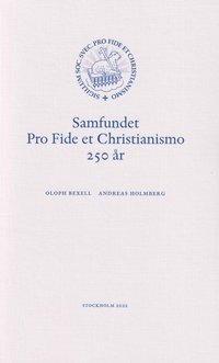 bokomslag Samfundet Pro Fide et Christianismo 250 år