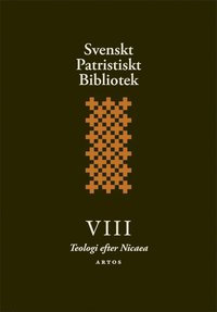 bokomslag Svenskt Patristiskt Bibliotek 8 : Teologi efter Nicaea