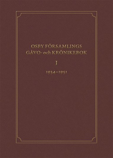 bokomslag Osby församlings gåvo- och krönikebok. Volym 1, 1934-1951