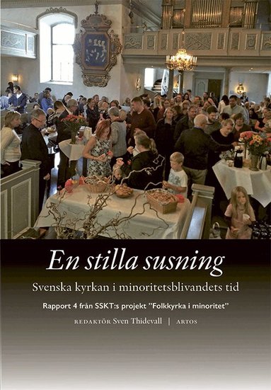 Kajsa Ahlstrand, Ann Aldén, Kerstin Billinger, Almut Bretschneider-Felzmann, Sven-Erik Brodd, Jonas Bromander, Jan Eckerdal, Gunnar Edqvist, Charlotta Ekelund, Anders Ekhem, Thomas Ekstrand, Judith Fagrell, Sune Fahlgren, Stefan Gelfgren, Bo Hanson, Ragnar Håkanson, Jonas Lindberg, Göran Lundstedt, Beatrice Lönnqvist, Mattias Martinson, Leif Nordenstorm, Henrik Rudsäter, Fredrik Santell, Katariina Sjöblom, Eva Sundelin Isaksson, Sven Thidevall, Carol Wardman, Linda Vikdahl Gunséus, Björn Vikström, Allan Willny, Anneli Öljarstrand - En stilla susning : svenska kyrkan i minoritetsblivandets tid, Häftad