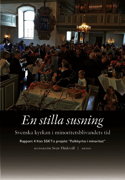 En stilla susning. Svenska kyrkan i minoritetsblivandets tid