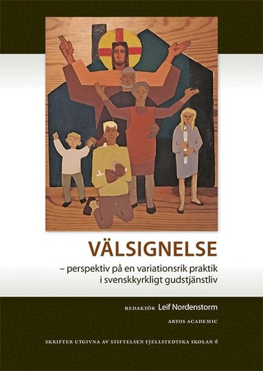 Martin Sanfridson, Richard Pleijel, Karin Tillberg, Sven-Erik Brodd, Carl Sjösvärd Birger, Daniel Gustafsson, Leif Nordenstorm, Andreas Wejderstam, Kristoffer Rönnblom, Jakob Trônet, Tiit Pädam, Mikael Isacson, Judith Fagrell - Välsignelse, Häftad