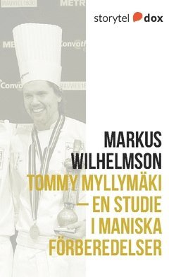 Tommy Myllymäki - En studie i maniska förberedelser 1