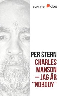 bokomslag Charles Manson : jag är "Nobody"