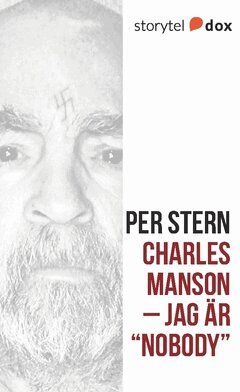 Per Stern - Charles Manson : jag är "Nobody", Häftad