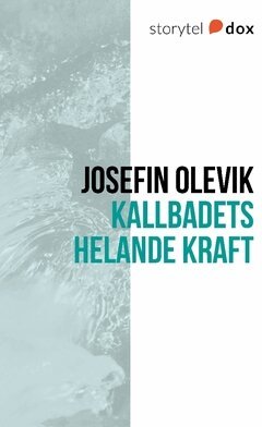 Josefin Olevik - Kallbadets helande kraft, Häftad