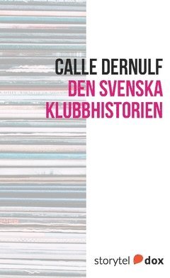 bokomslag Den svenska klubbhistorien