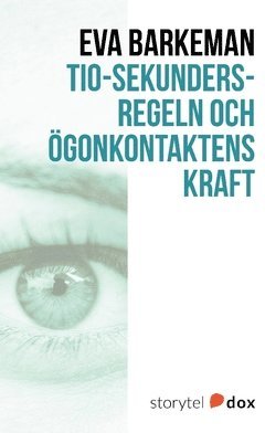 Tio-sekundersregeln och ögonkontaktens kraft 1